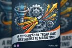 a-revolucao-da-teoria-das-restricoes-(toc)-no-marketing